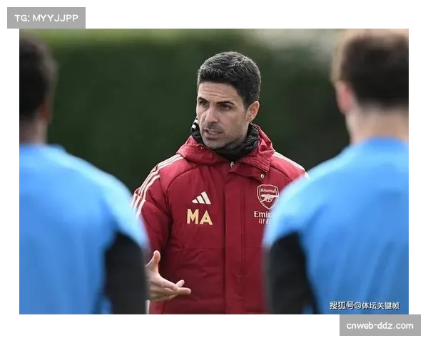 阿尔特塔专访：谈赛季末段球队战术微调与维持比赛强度的挑战